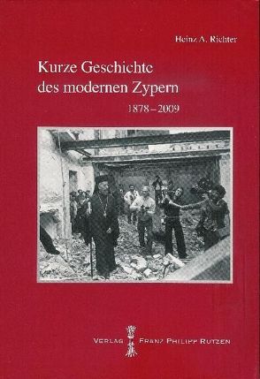 Kurze Geschichte des modernen Zypern von Richter,  Heinz A.