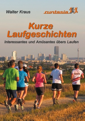 Kurze Laufgeschichten von Kraus,  Walter