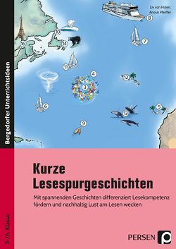 Kurze Lesespurgeschichten 5./6. Klasse – Deutsch von Halen,  Liv van, Pfeiffer,  Anouk