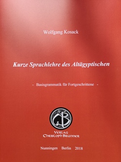 Kurze Sprachlehre des Altägyptischen von Kosack,  Wolfgang