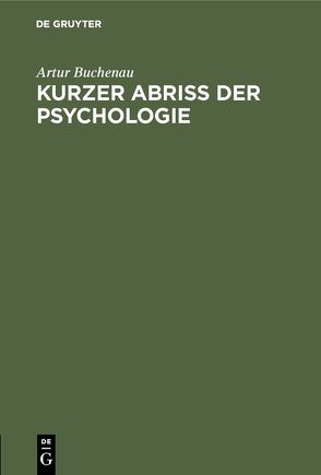 Kurzer Abriß der Psychologie von Buchenau,  Artur