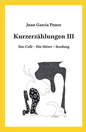 Kurzerzählungen III von García Ponce,  Juan, Sasse,  Mathias