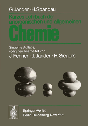 Kurzes Lehrbuch der anorganischen und allgemeinen Chemie von Fenner,  Jürgen, Jander,  Gerhart, Jander,  J., Siegers,  H., Spandau,  Hans