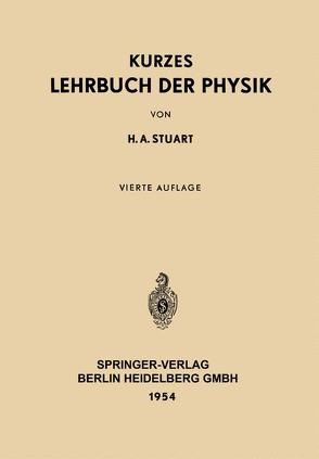 Kurzes Lehrbuch der Physik von Stuart,  Herbert A.