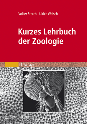 Kurzes Lehrbuch der Zoologie von Storch,  Volker, Welsch,  Ulrich