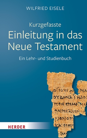 Kurzgefasste Einleitung in das Neue Testament von Eisele,  Wilfried
