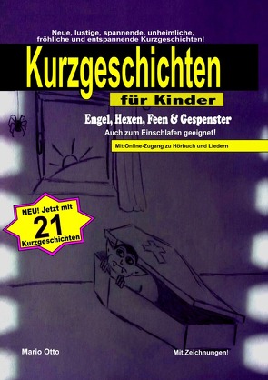 Kurzgeschichten „Engel, Hexen, Feen & Gespenster“ mit Online-Zugang zu Hörbuch und Liedern von Otto,  Mario