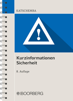 Kurzinformationen Sicherheit von Gilles,  Peter, Katschemba,  Torsten, Otto,  Frank