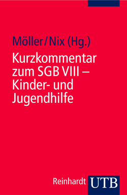 Kurzkommentar zum SGB VIII von Möller,  Winfried, Nix,  Christoph