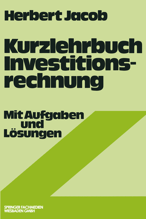 Kurzlehrbuch Investitionsrechnung von Jacob,  Herbert