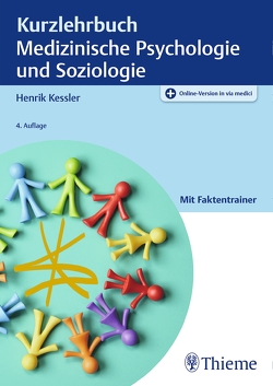 Kurzlehrbuch Medizinische Psychologie und Soziologie von Kessler,  Henrik