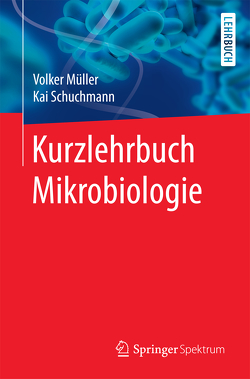 Kurzlehrbuch Mikrobiologie von Mueller,  Volker