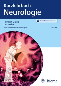 Kurzlehrbuch Neurologie von Fischer,  Urs, Mattle,  Heinrich