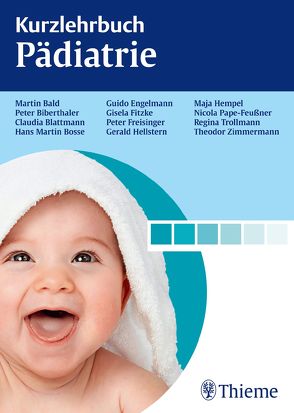 Kurzlehrbuch Pädiatrie von Bald,  Martin, Blattmann,  Claudia, Bosse,  Hans Martin, Hellstern,  Gerald
