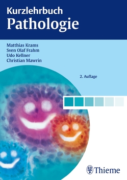 Kurzlehrbuch Pathologie von Frahm,  Sven Olaf, Kellner,  Udo, Krams,  Matthias, Mawrin,  Christian