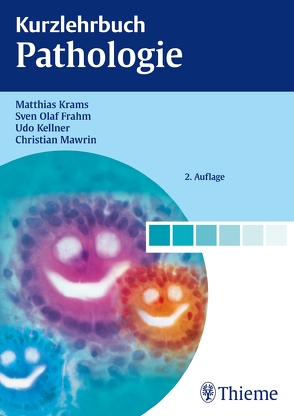 Kurzlehrbuch Pathologie von Frahm,  Sven Olaf, Kellner,  Udo, Krams,  Matthias, Mawrin,  Christian