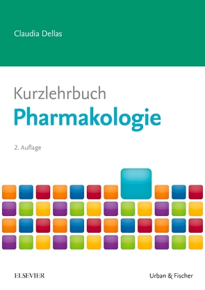 Kurzlehrbuch Pharmakologie von Dellas,  Claudia