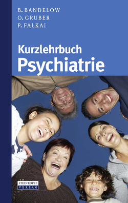 Kurzlehrbuch Psychiatrie von Bandelow,  Borwin, Falkai,  Peter, Gruber,  Oliver, Havemann-Reinecke,  U., Müller,  J, Roessner,  V., Rothenberger,  A., Scherk,  H., Schulz,  J.B., Wedekind,  D., Wobrock,  T.