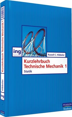 Kurzlehrbuch Technische Mechanik I von Hibbeler,  Russell C.