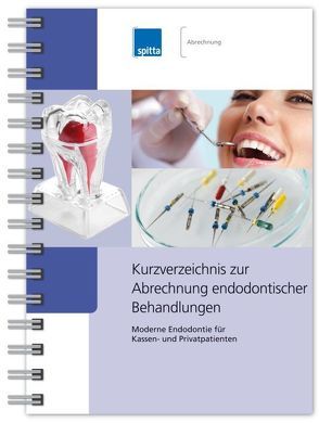 Kurzverzeichnis zur Abrechnung endodontischer Behandlungen von Schmidt,  Sabine