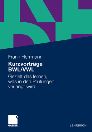 Kurzvorträge BWL/VWL von Herrmann,  Frank