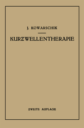 Kurzwellentherapie von Kowarschik,  Josef