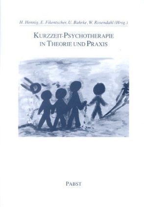 Kurzzeitpsychotherapie von Bahrke,  U, Fikentscher,  E, Hennig,  Heinz, Rosendahl,  Wolfram