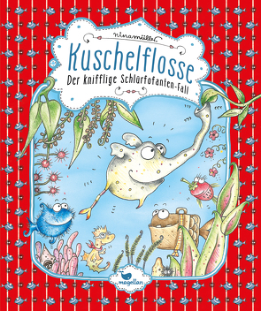 Kuschelflosse – Der knifflige Schlürfofanten-Fall von Müller,  Nina
