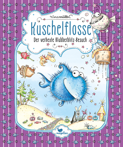 Kuschelflosse – Der verhexte Blubberblitz-Besuch von Müller,  Nina