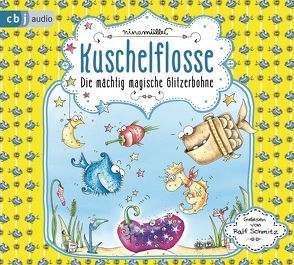 Kuschelflosse – Die mächtig magische Glitzerbohne von Müller,  Nina, Schmitz,  Ralf