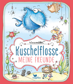 Kuschelflosse – Meine Freunde von Müller,  Nina