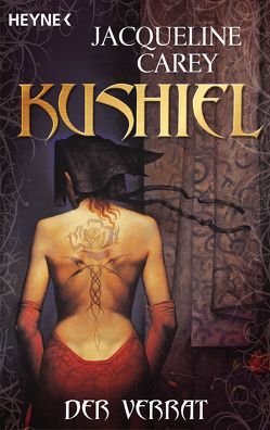 Kushiel – Der Verrat von Carey,  Jacqueline, Thon,  Wolfgang