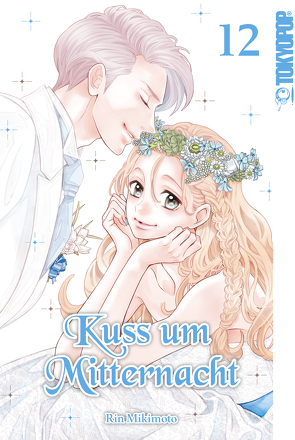 Kuss um Mitternacht 12 von Mikimoto,  Rin