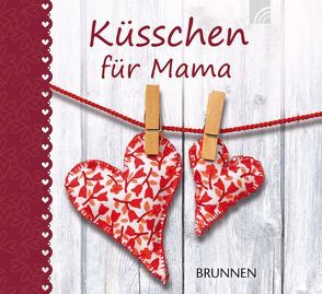 Küsschen für Mama von Fröse-Schreer,  Irmtraut