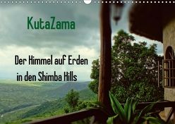KutaZama. Der Himmel auf Erden in den Shimba Hills (Wandkalender 2018 DIN A3 quer) von Michel,  Susan
