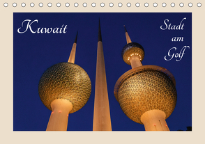 Kuwait, Stadt am Golf (Tischkalender 2021 DIN A5 quer) von Woehlke,  Juergen