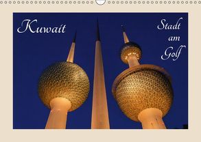 Kuwait, Stadt am Golf (Wandkalender 2019 DIN A3 quer) von Woehlke,  Juergen