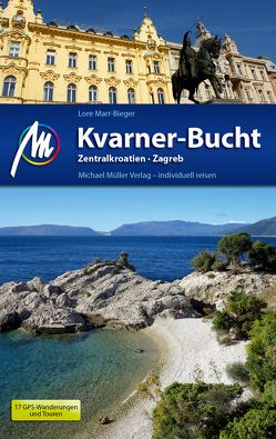 Kvarner-Bucht Reiseführer Michael Müller Verlag von Marr-Bieger,  Lore