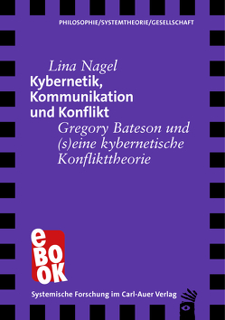 Kybernetik, Kommunikation und Konflikt von Nagel,  Lina