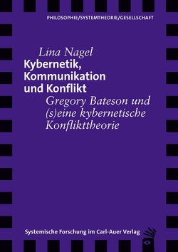 Kybernetik, Kommunikation und Konflikt von Nagel,  Lina