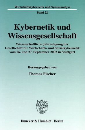 Kybernetik und Wissensgesellschaft. von Fischer,  Thomas
