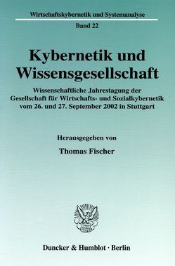 Kybernetik und Wissensgesellschaft. von Fischer,  Thomas