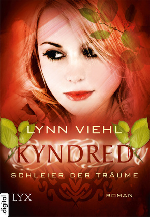 Kyndred – Schleier der Träume von Heckmann,  Andreas, Viehl,  Lynn