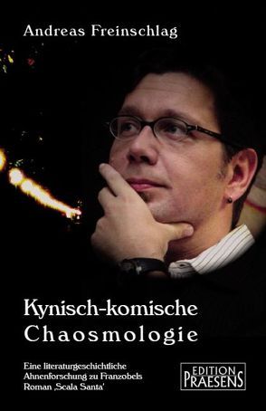 Kynisch-komische Chaosmologie von Freinschlag,  Andreas