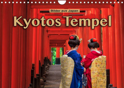 Kyotos Tempel – Bilder aus Japan (Wandkalender 2023 DIN A4 quer) von Pappon,  Stefanie