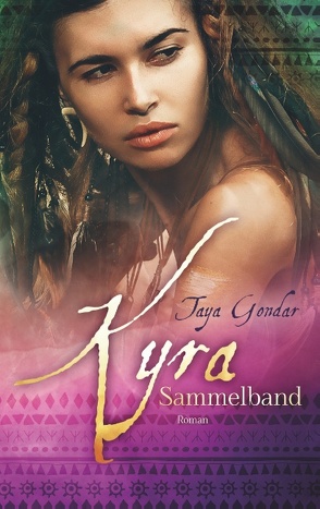 Kyra von Gondar,  Taya