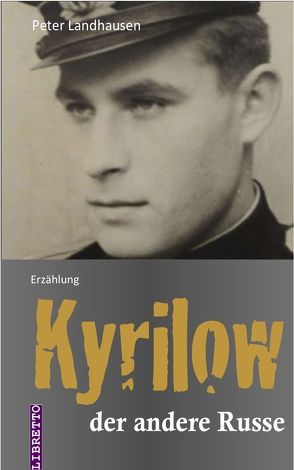 Kyrilow – der andere Russe von Landhausen,  Peter