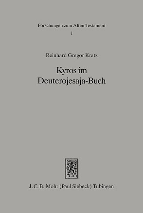Kyros im Deuterojesaja-Buch von Kratz,  Reinhard Gregor