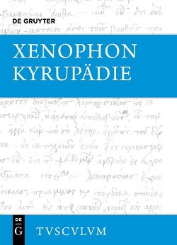 Kyrupädie / Die Erziehung des Kyros von Nickel,  Rainer, Xenophon