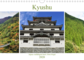 Kyushu – Japans vielfältigste Insel (Wandkalender 2020 DIN A4 quer) von Nogal,  Piotr